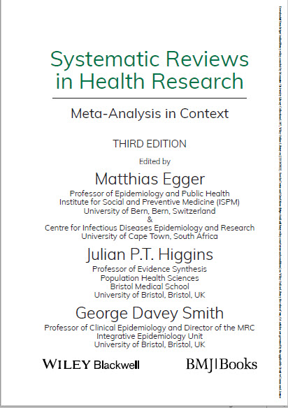 Systematic Reviews in Health Research Meta Analysis in Context THIRD EDITION