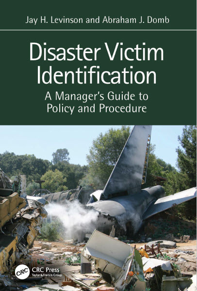 Disaster Victim Identification A Managers Guide to Policy and Procedure