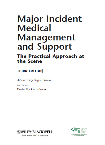 Major Incident Medical Management and Support The Practical Approach at the Scene THIRD EDITION